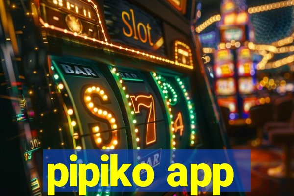 pipiko app